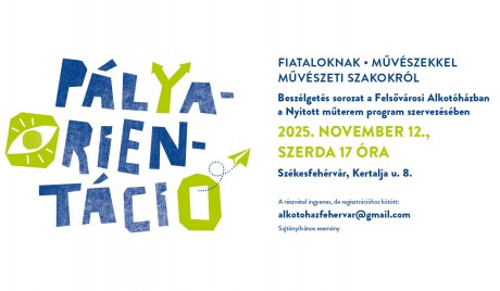Szerdán indul a pályaorientációs beszélgetéssorozat a Felsővárosi Alkotóházban