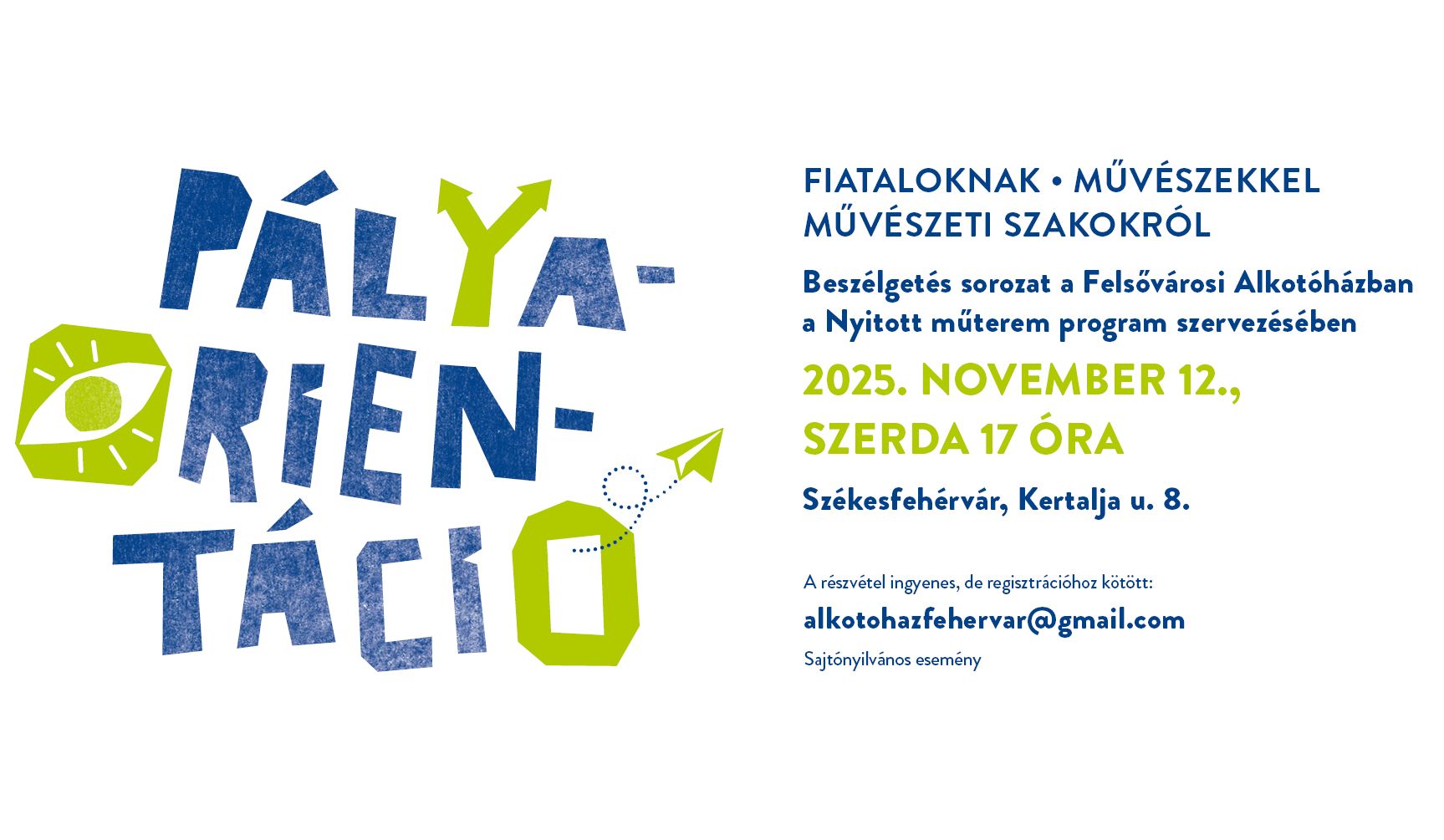 Szerdán indul a pályaorientációs beszélgetéssorozat a Felsővárosi Alkotóházban