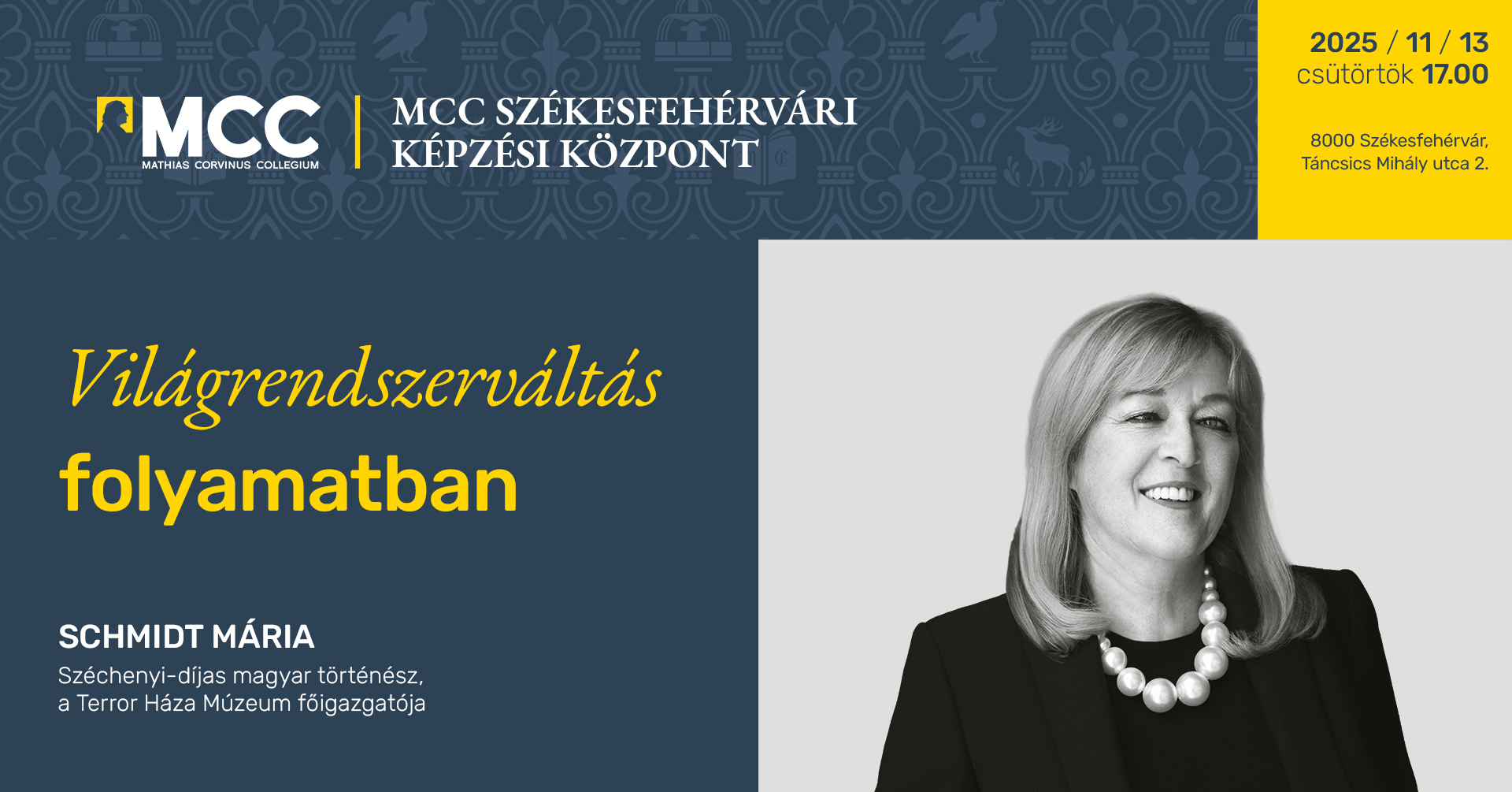 Világrendszerváltás folyamatban – Schmidt Mária előadása Székesfehérváron