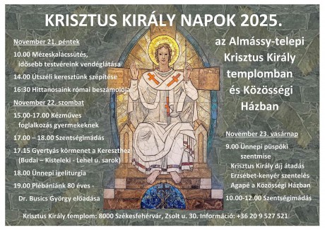 Krisztus Király Napok az Almássy-telepi Krisztus Király templomban