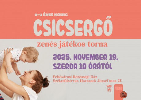 Csicsergő foglalkozásra várják a legkisebbeket Felsővárosba november 19-én