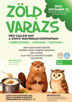 Zöld Varázs – Öko családi nap a Sóstó Vadvédelmi Központban