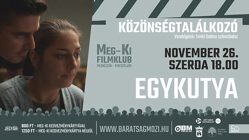 Egy este, négy sors – az Egykutya a Meg-Ki filmklubban