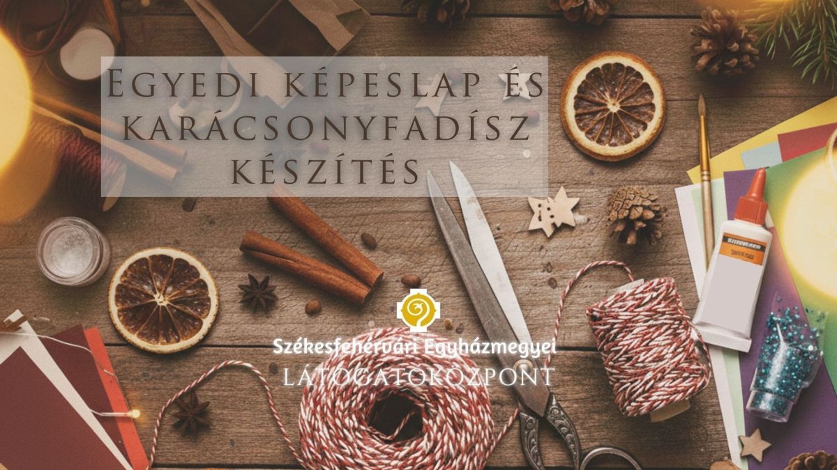 Képeslapok és karácsonyfadíszek - egy cseppnyi figyelem Advent idején