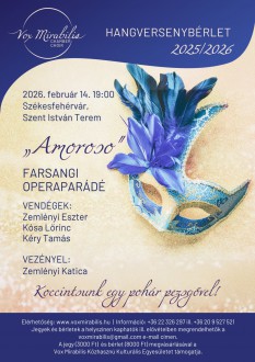 AMOROSO! - farsangi operaparádé a Vox Mirabilis Kórussal