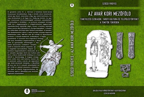 Az avar kori Mezőföld - jövő héten kedden mutatják be Szücsi Frigyes új könyvét