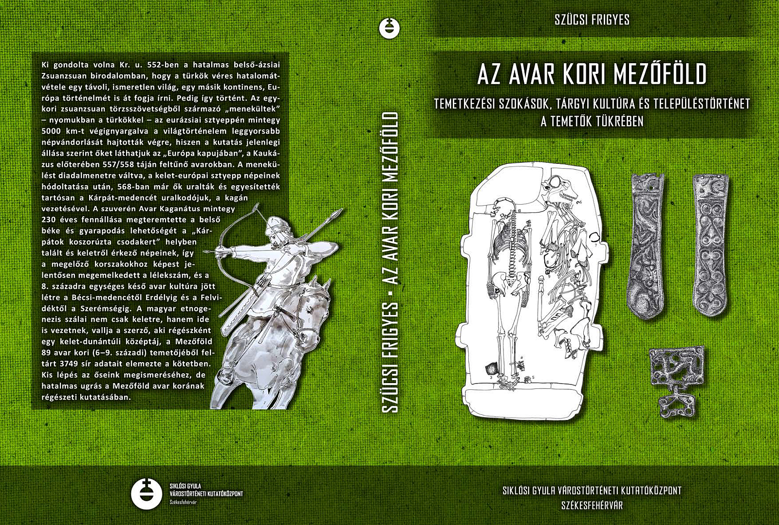 Az avar kori Mezőföld - jövő héten kedden mutatják be Szücsi Frigyes új könyvét