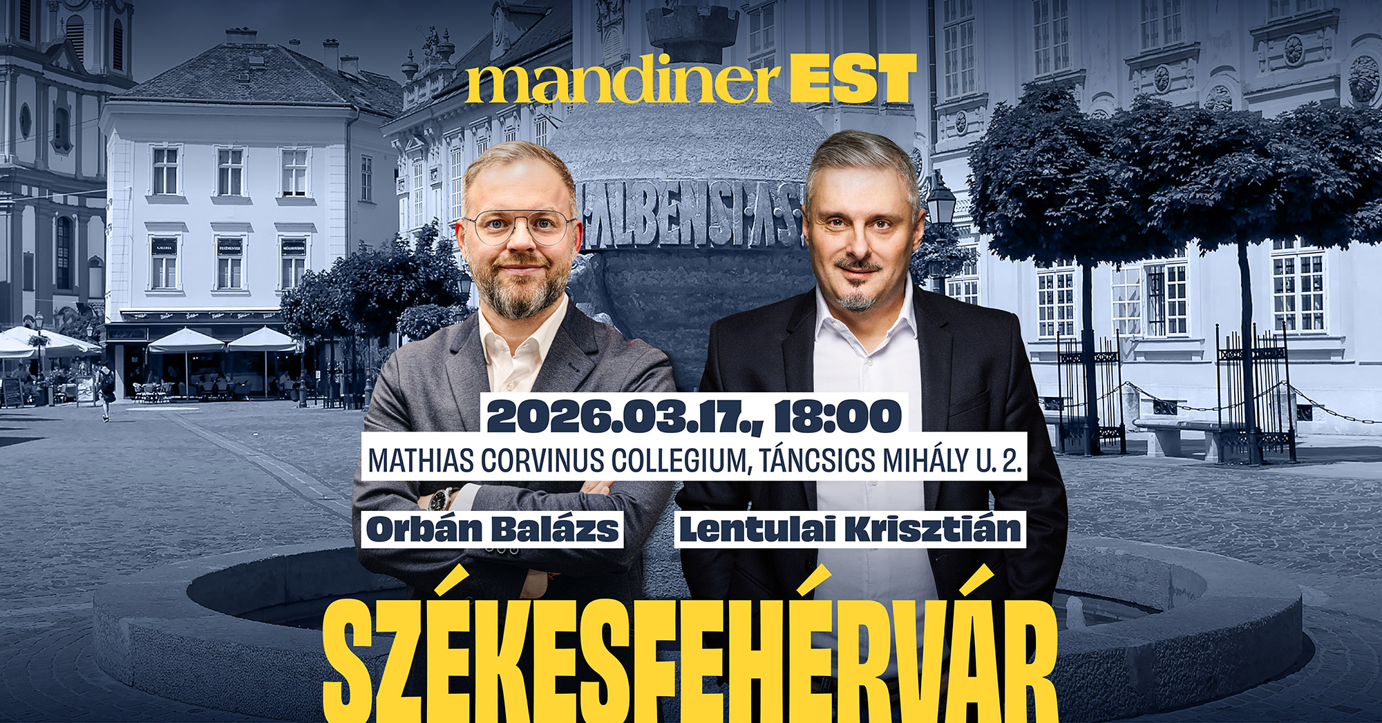 Mandiner EST holnap Orbán Balázzsal és Lentulai Krisztiánnal az MCC-ben