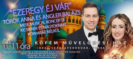 Ezeregy éj vár – mesemusical koncert szombaton délelőtt a Köfém Művelődési Házban