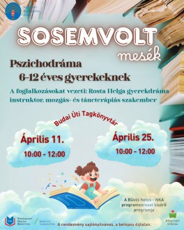 Sosemvolt mesék – pszichodráma foglalkozás gyerekeknek két szombaton a Budai úti könyvtárban