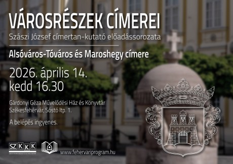 Alsóváros, Tóváros és Maroshegy címerét ismerhetjük meg a keddi előadáson