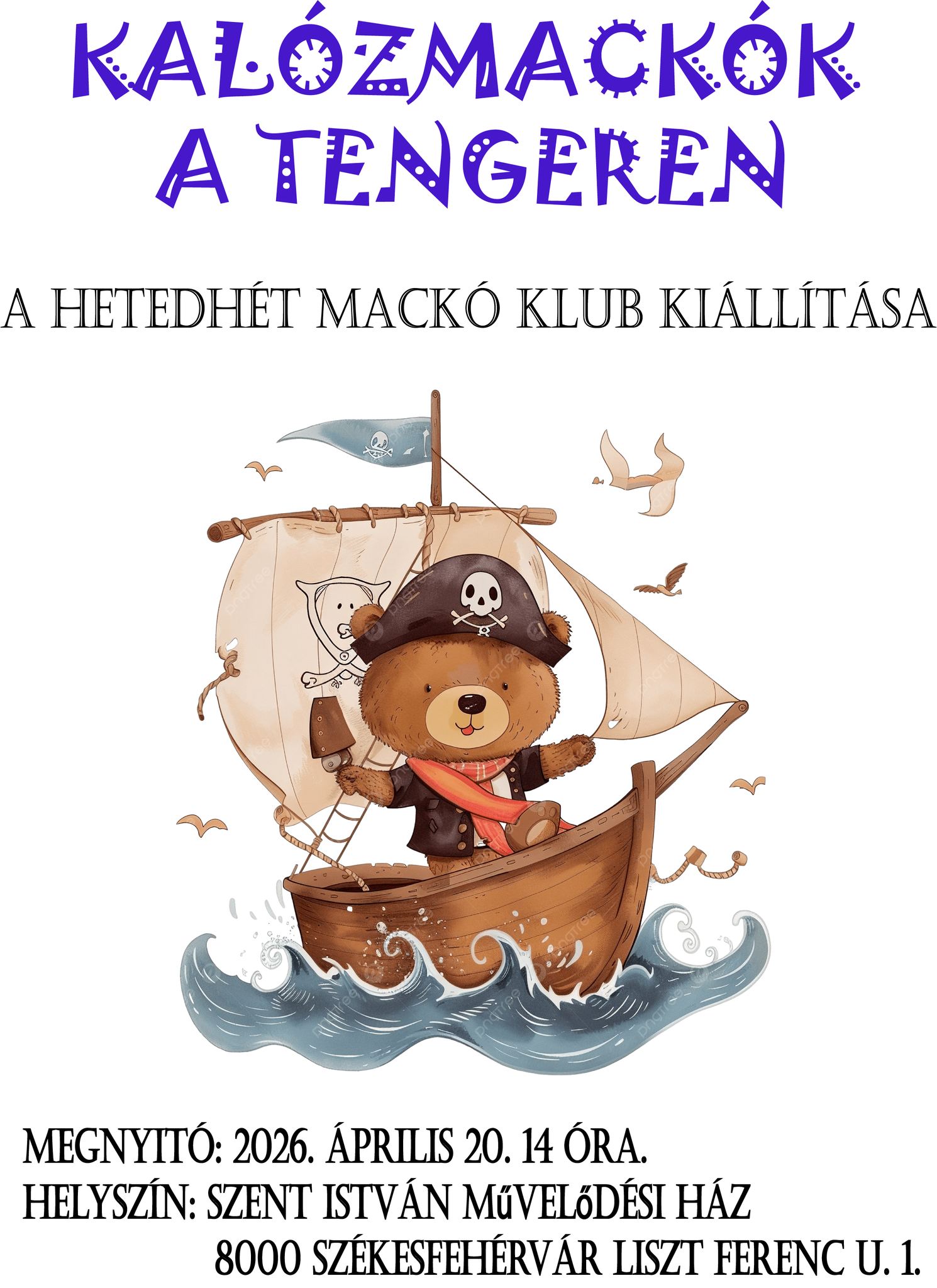 Érkezik a Fullánk nevű kalózhajó - Mackókiállítás a Belvárosban