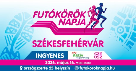 Mozdulj meg Székesfehérvárért! – mindenkit vár a Futókörök Napja