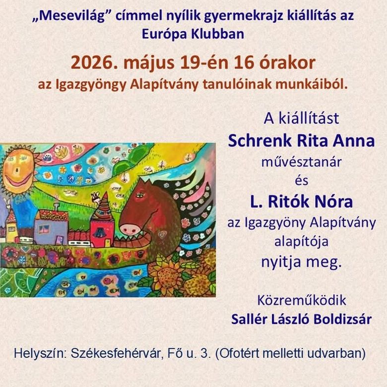 „Mesevilág” címmel gyermekrajz kiállítás nyílik az Európa Klubban