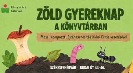 Zöld gyereknapot rendeznek szombaton a Budai úti könyvtárban