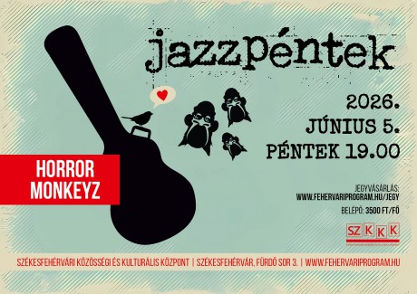 Jazzpéntek a groove jegyében - a Horror Monkeyz lép színpadra