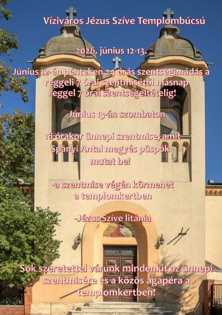 Hétvégén tartják a templombúcsút a vízivárosi a Jézus Szíve templomban