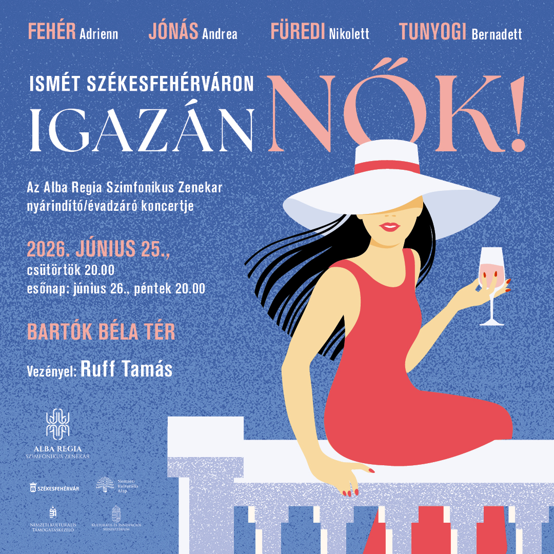 Már csak egy hét, és érkeznek az Igazán Nők! - csajos nyárindító este a Bartók téren