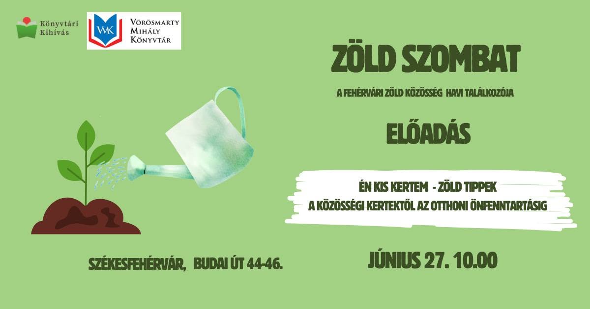 Én kis kertem – zöld tippek a közösségi kertektől az otthoni önfenntartásig
