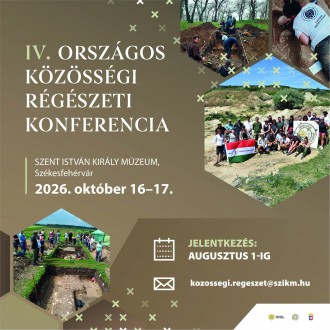 Közösségi Régészeti Konferencia - augusztus 1-jéig még lehet jelentkezni