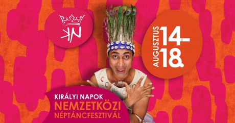 Pénteken kezdődik a XXXI. Királyi Napok Nemzetközi Néptáncfesztivál