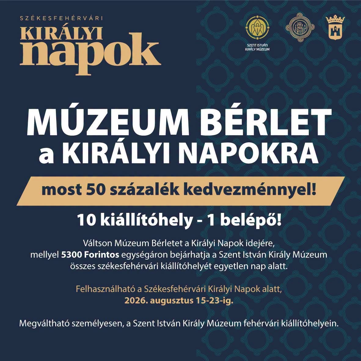 Múzeumbérlet a Királyi Napokra – most féláron, 5.300 forintért kapható a kombinált jegy