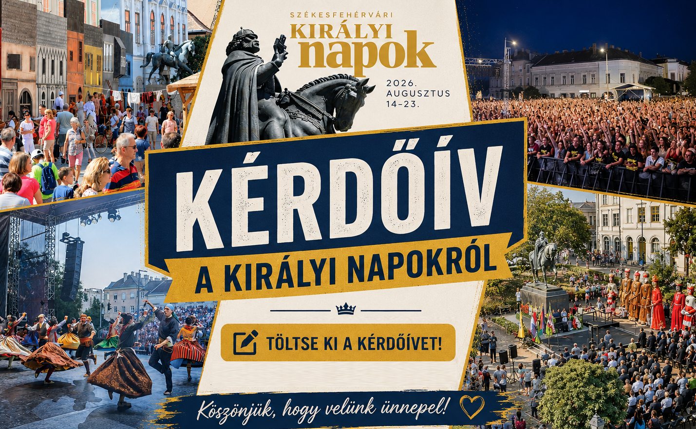 Kérdőív a Királyi Napokról – augusztus 23-ig Ön is elmondhatja javaslatait, ötleteit!