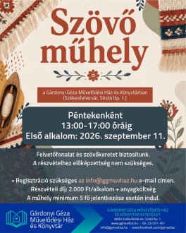 Új szövőműhely indul szeptembertől a Gárdonyi Géza Művelődési Házban