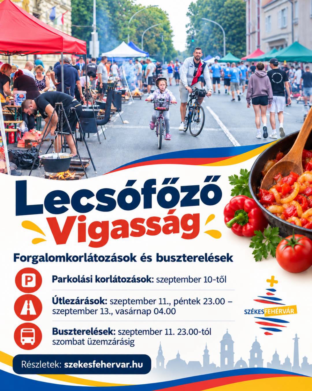 Útlezárások és terelőutak a Lecsófőző Vigassághoz kapcsolódóan