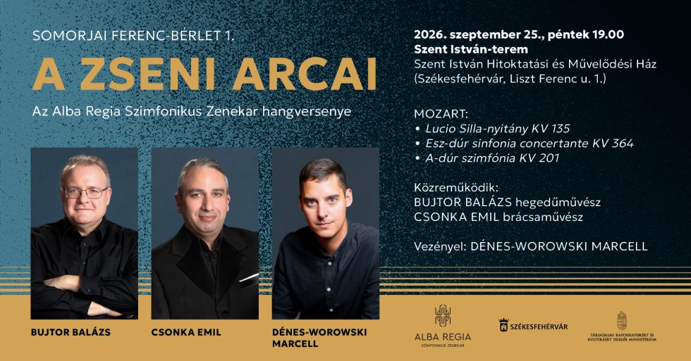 A zseni arcai – Mozart-esttel indítja a Somorjai-bérletet az Alba Regia Szimfonikus Zenekar