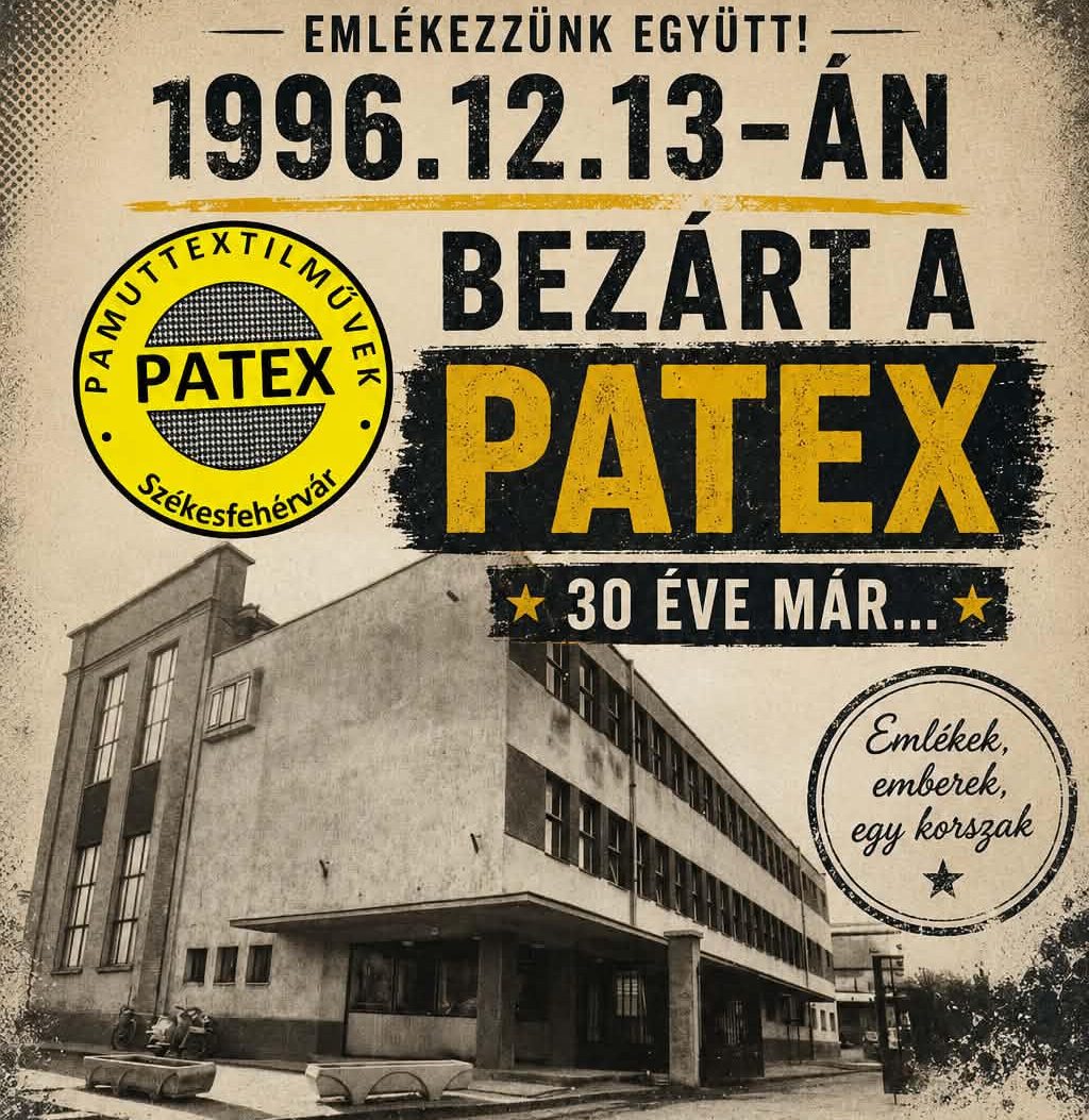 Egykori dolgozók találkozója – 30 éve zárt be a székesfehérvári PATEX