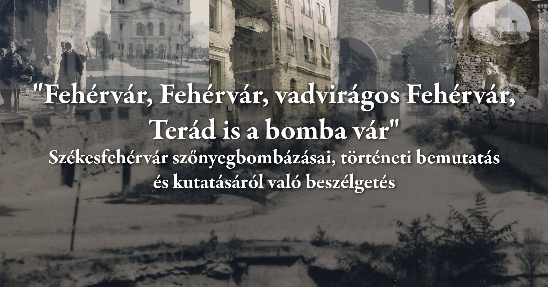 Történelmi előadás kedden a világháborús fehérvári bombázásokról a Szent István Király Múzeumban