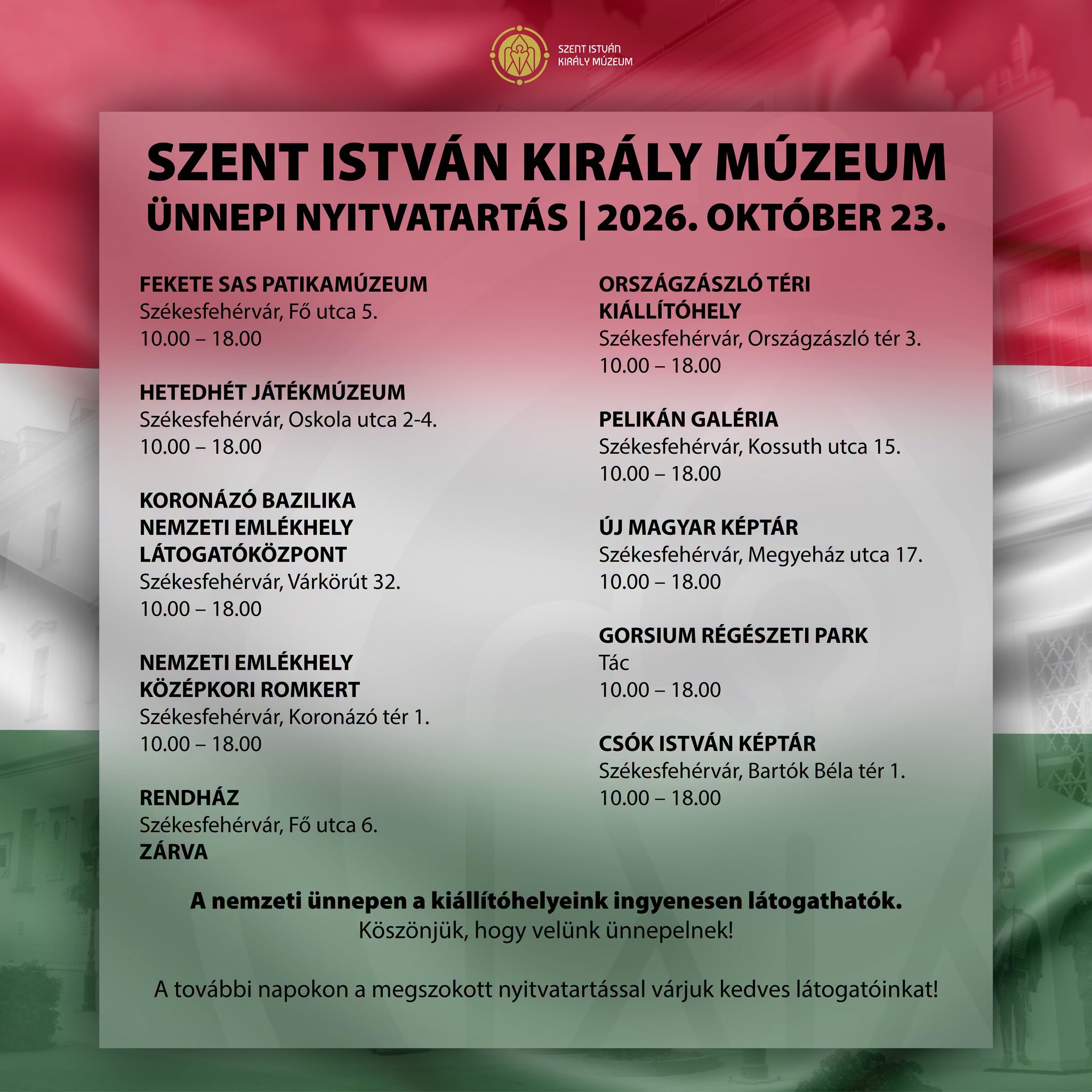 Ingyenesen látogathatóak a Múzeum nyitva tartó kiállítóhelyei a nemzeti ünnepnapon